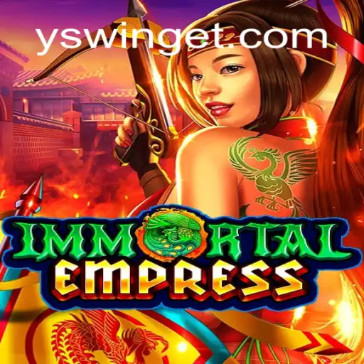 ImmortalEmpress: Embark on a Mystical Adventure with YSwin.COM